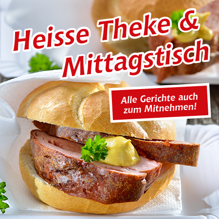 Mittagstisch und Heiße-Theke